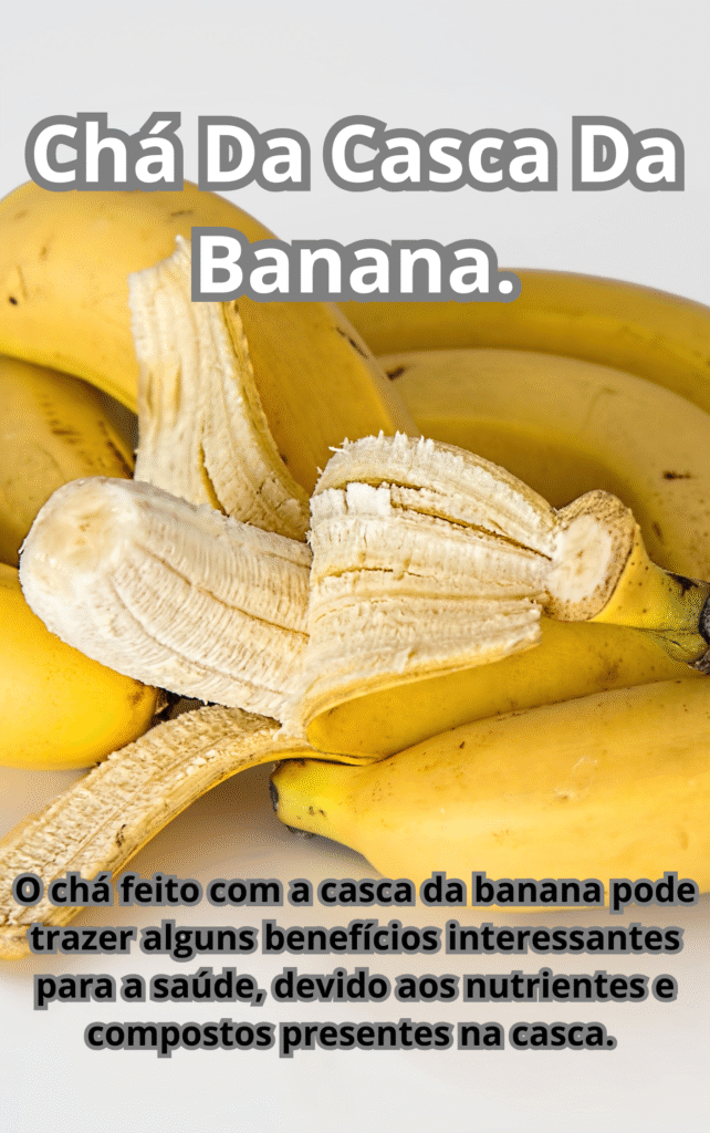 Cha Da Casca Da Banana