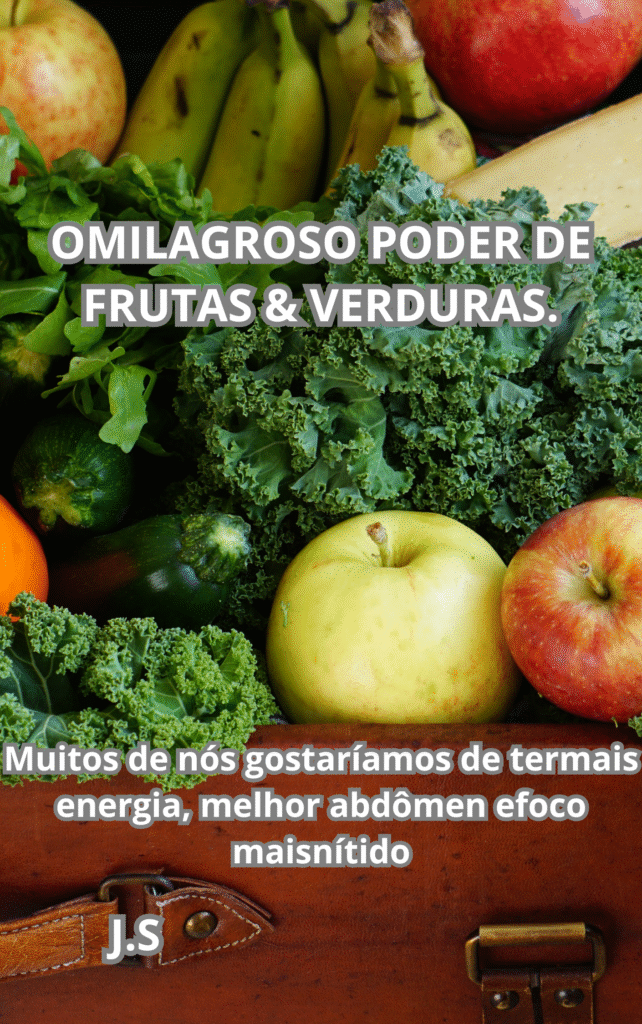 OMILAGROSO PODER DE FRUTAS VERDURAS